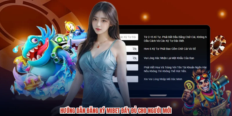 Hướng dẫn đăng ký MIBET đầy đủ cho người mới